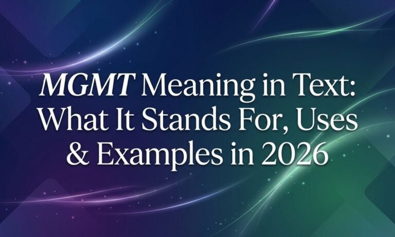 mgmt-meaning-in-text-what-it-stands-for-uses-and-examples-in-2026