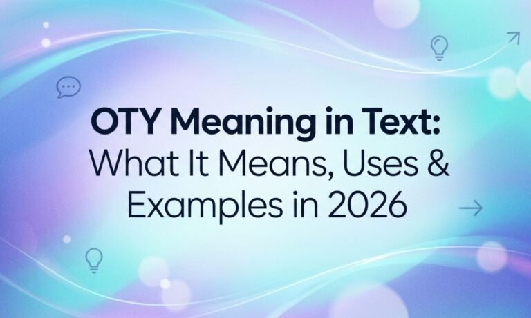 oty-meaning-in-text-what-it-means-uses-and-examples-in-2026