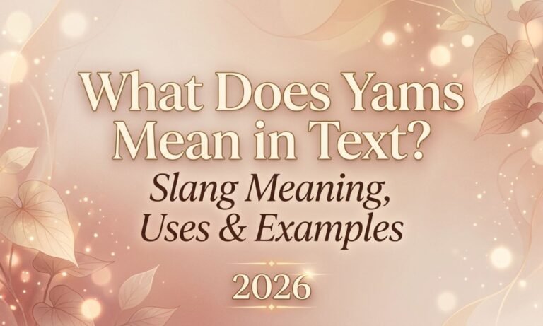 what-does-yams-mean-in-text-slang-meaning-uses-and-examples-2026