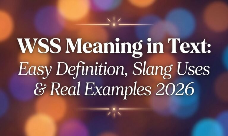 wss-meaning-in-text-easy-definition-slang-uses-and-real-examples-2026