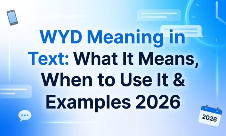 wyd-meaning-in-text-what-it-means-when-to-use-it-and-examples-2026