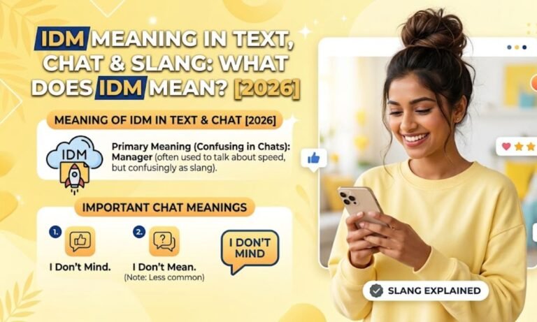 idm-meaning-in-text-chat-and-slang-what-does-idm-mean-2026