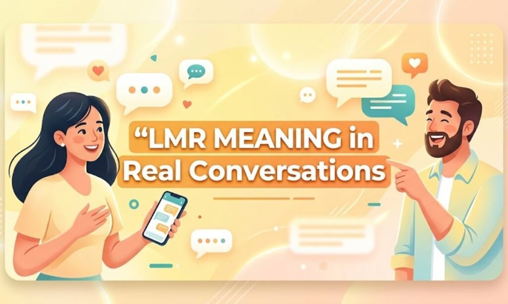lmr-meaning-in-real-conversations