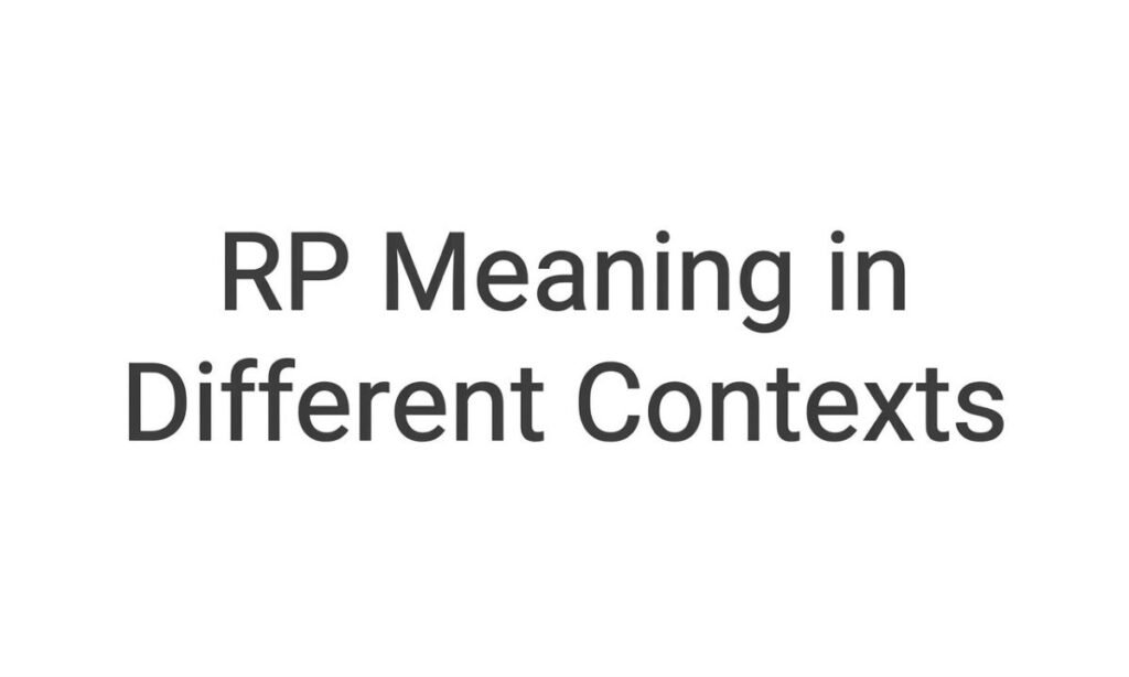 rp-meaning-in-different-contexts
