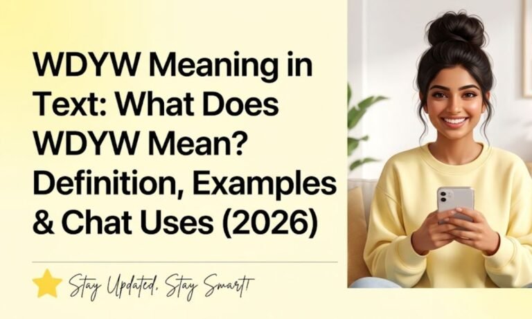 wdyw-meaning-in-text-what-does-wdyw-mean-definition-examples-and-chat-uses-2026