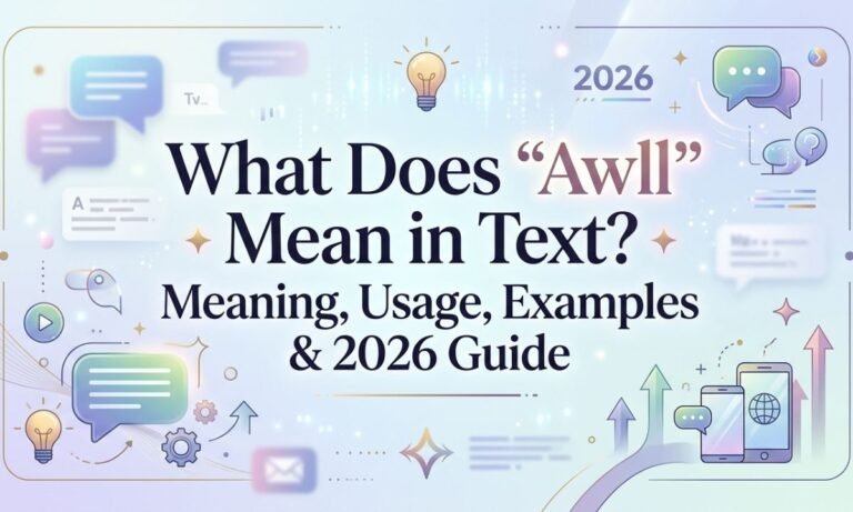 what-does-awll-mean-in-text-meaning-usage-examples-and-2026-guide