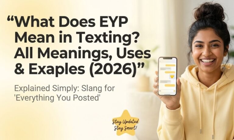 what-does-eyp-mean-in-texting-all-meanings-uses-and-examples-2026