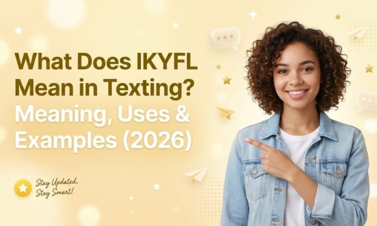 what-does-ikyfl-mean-in-texting-meaning-uses-and-examples-2026