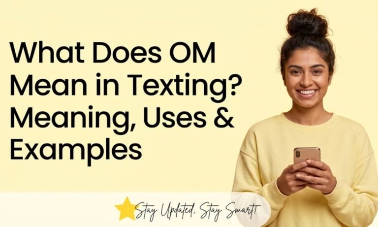 what-does-om-mean-in-texting-meaning-uses-and-examples