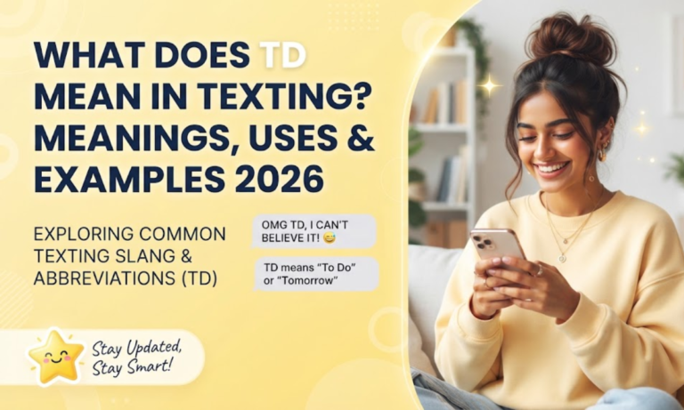 what-does-td-mean-in-texting-meanings-uses-and-examples-2026