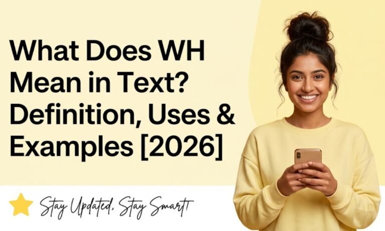what-does-wh-mean-in-text-definition-uses-and-examples-2026