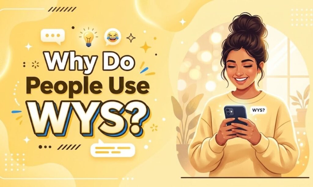 why-do-people-use-wys