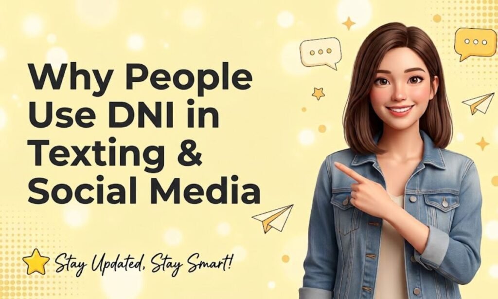 why-people-use-dni-in-texting-and-social-media